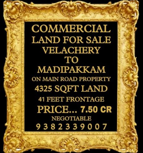 4325 sqft land for sale @ velachery, chennai – 7.5 Crores
