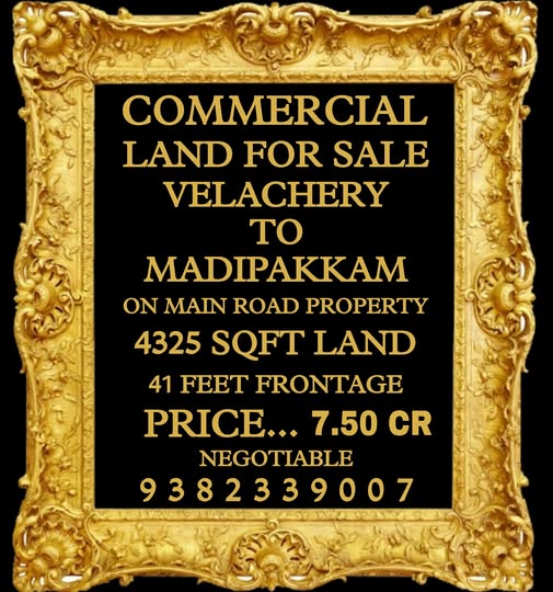 4325 sqft land for sale @ velachery, chennai – 7.5 Crores