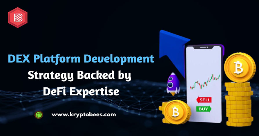 DEX Platform Development Strategy Backed by DeFi Expertise