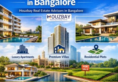 Property-Real-Estate-in-Bangalore-Houzbay-Real-Estate-Advisors-in-Bangalore