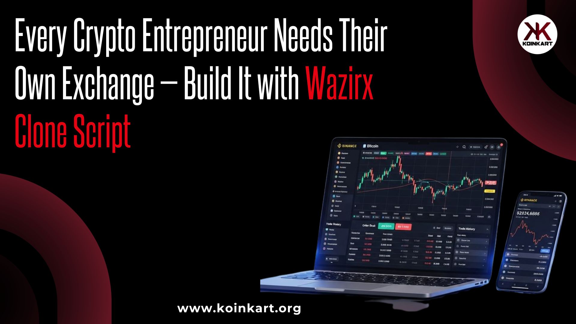 Every Crypto Entrepreneur Needs Their Own Exchange — Build It with Wazirx Clone Script