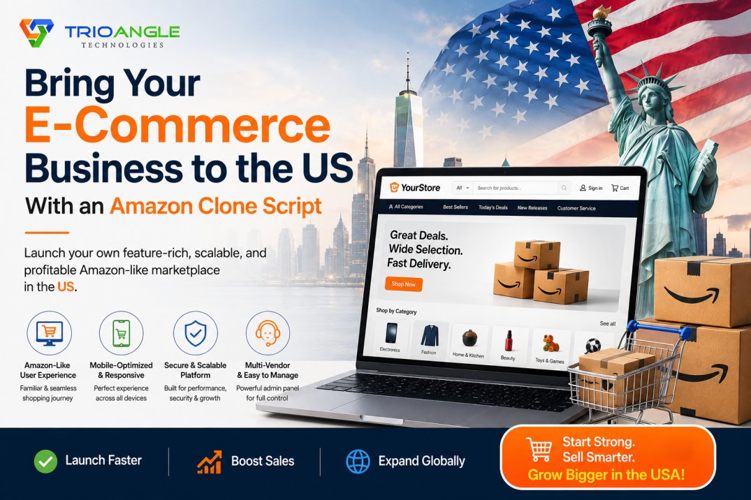 Bring Your E-Commerce Business to the US With an Amazon Clone Script