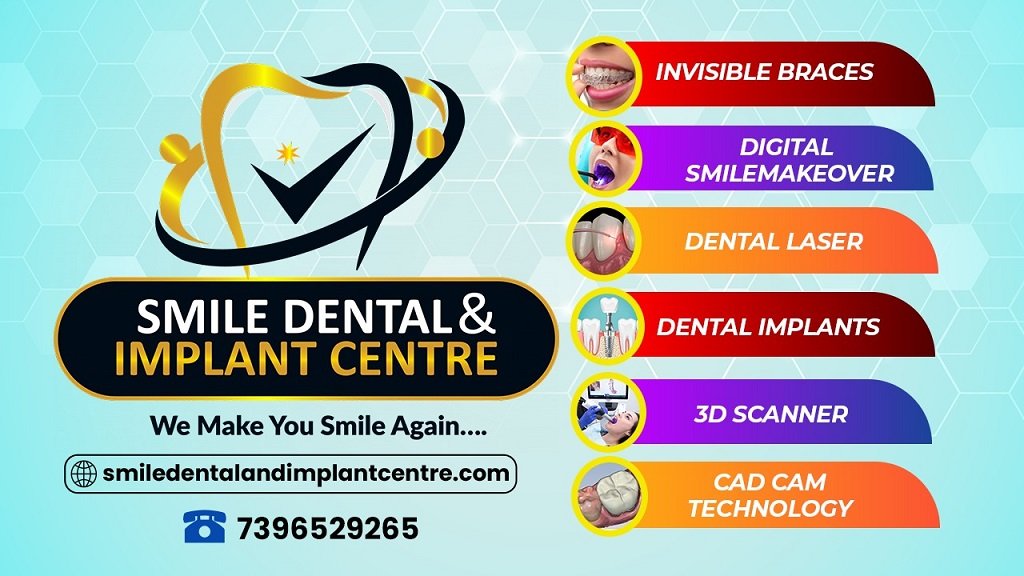 Looking for the Best Dentist in Sainikpuri? Visit Smile Dental & Implant Centre